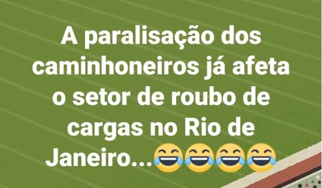a paralisação dos caminhoneiros já afeta o setor de roubo de cargas no Rio de Janeiro