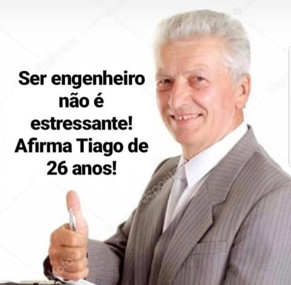 Ser engenheiro não é estressante. Afirma Tiago de 26 anos!