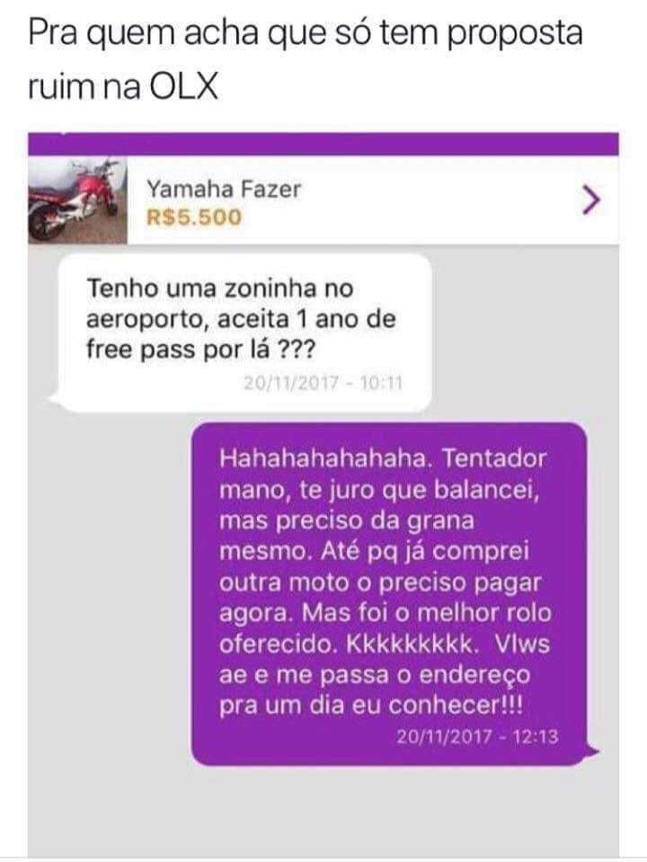 OLX: Pra quem acha que só tem tem proposta ruim.