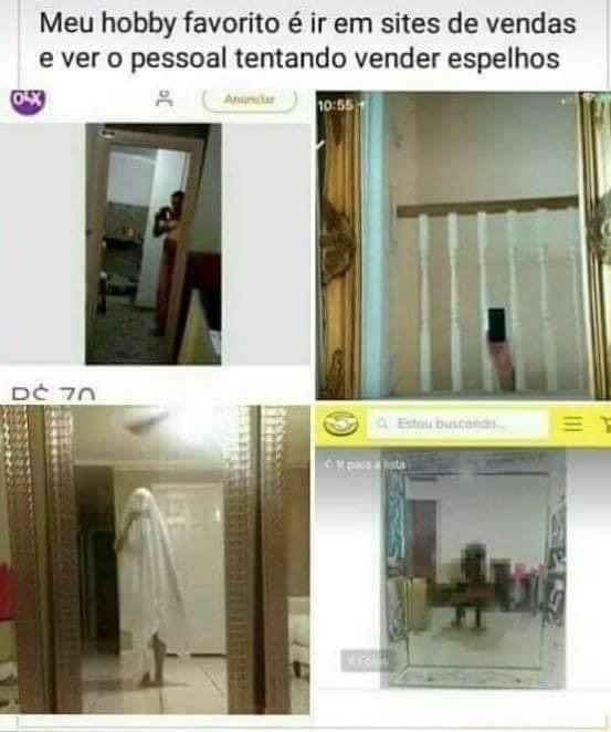 passa tempo é ver anuncios de espelhos