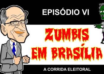 ZUMBIS EM BRASÍLIA EP 6 – A CORRIDA ELEITORAL