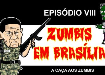 ZUMBIS EM BRASÍLIA EP 8 – A CAÇA AOS ZUMBIS