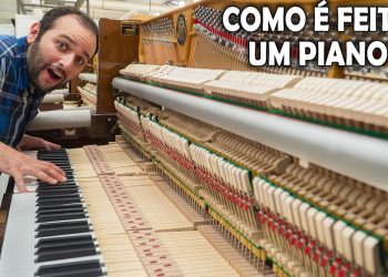 Como é feito um piano?