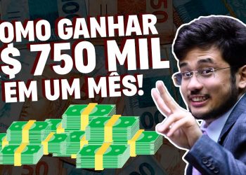 Saiba como ganhar R$750mil em um mês!